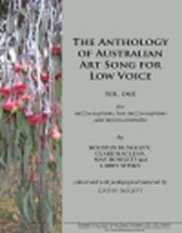 Anthology of Australian Art Song for Low Voice, The - Vol. 1