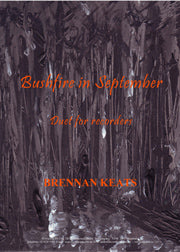 Bushfire in September (recorders)