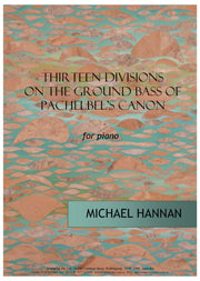 Thirteen Divisions on the Ground Bass of Pachelbel's Canon (piano)