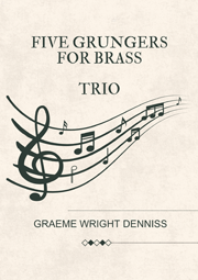 Five Grungers for Brass (Trio)