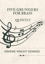 Five Grungers for Brass (Quintet)