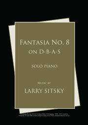 Fantasia No. 8 - On DBAS for Piano